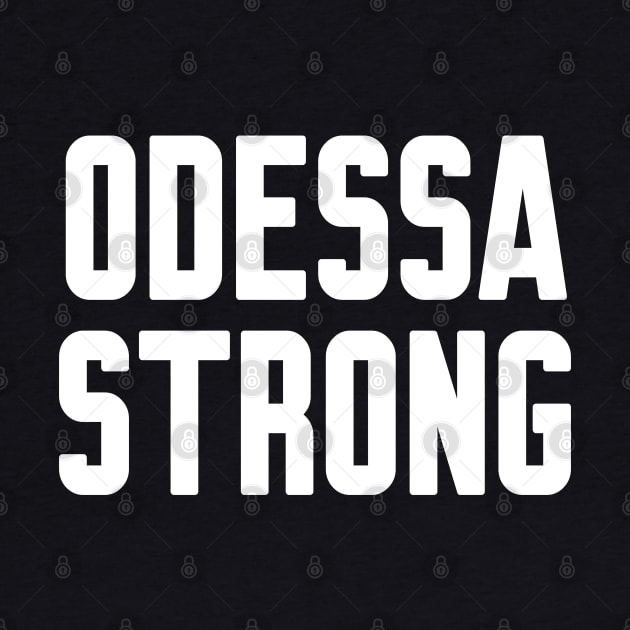 Odessa Strong by Work Memes